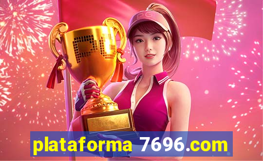 plataforma 7696.com